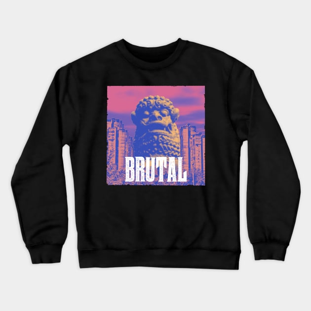 BRUTAL! Crewneck Sweatshirt by BREAKINGcode